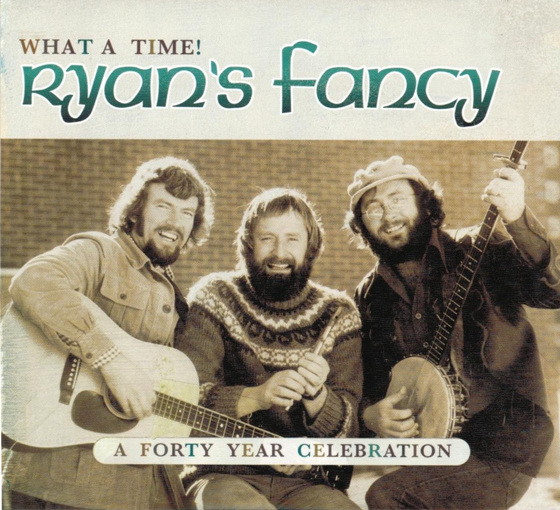 Ryan's Fancy - What A Time